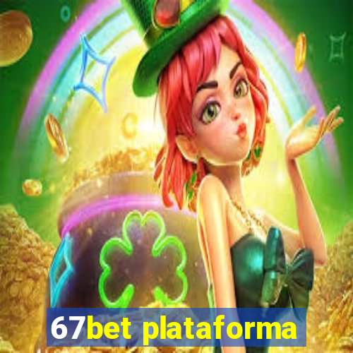 67bet plataforma